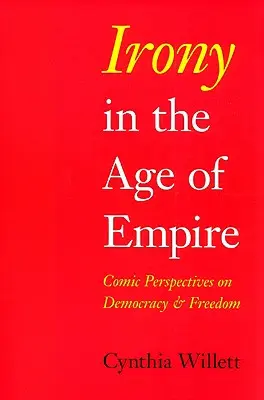 Ironie ve věku impéria: Komiksové pohledy na demokracii a svobodu. - Irony in the Age of Empire: Comic Perspectives on Democracy and Freedom