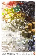 Na věcech záleží - Podivuhodné příběhy podivuhodných materiálů, které utvářejí náš svět vytvořený člověkem - Stuff Matters - The Strange Stories of the Marvellous Materials that Shape Our Man-made World