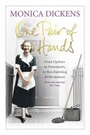 One Pair of Hands - Z horního patra do dolního v této půvabné vzpomínkové knize z 30. let minulého století. - One Pair of Hands - From Upstairs to Downstairs, in this charming 1930s memoir