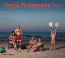 Rodinná fotografie nyní - Family Photography Now