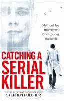 Dopadení sériového vraha - Catching a Serial Killer