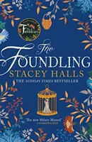 Foundling - Strhující feministický bestseller Sunday Times od autorky románu The Familiars (Známí). - Foundling - The gripping feminist Sunday Times bestselling novel from the author of The Familiars