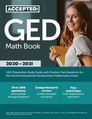 GED Math Book 2020-2021: Příprava na GED: Studijní příručka s praktickými testovými otázkami ke zkoušce z matematiky pro všeobecný rozvoj vzdělání. - GED Math Book 2020-2021: GED Preparation Study Guide with Practice Test Questions for the General Educational Development Mathematics Exam