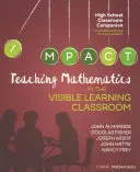Výuka matematiky ve třídě s viditelným učením, střední školy - Teaching Mathematics in the Visible Learning Classroom, High School