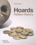 Hromady: Skrytá historie - Hoards: Hidden History