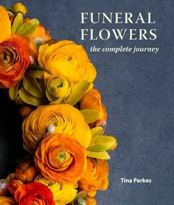 Pohřební květiny: Kompletní cesta - Funeral Flowers: The Complete Journey