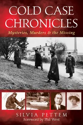 Kroniky odložených případů: Záhady, vraždy a pohřešovaní - Cold Case Chronicles: Mysteries, Murders & the Missing