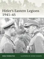 Hitlerovy východní legie 1942-45 - Hitler's Eastern Legions 1942-45