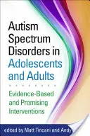 Poruchy autistického spektra u dospívajících a dospělých: Důkazy podložené a slibné intervence - Autism Spectrum Disorders in Adolescents and Adults: Evidence-Based and Promising Interventions