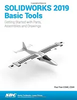Základní nástroje SOLIDWORKS 2019 - SOLIDWORKS 2019 Basic Tools