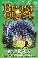 Beast Quest: Morax the Wrecking Menace: Série 24, kniha 3 - Beast Quest: Morax the Wrecking Menace: Series 24 Book 3
