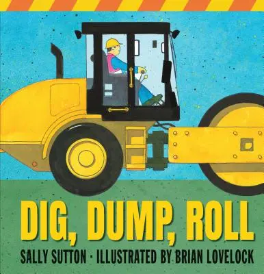 Kopání, vyklápění, válcování - Dig, Dump, Roll