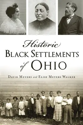 Historické černošské osady Ohia - Historic Black Settlements of Ohio