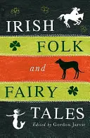 Irské lidové a pohádkové příběhy - Irish Folk and Fairytales