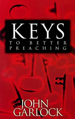 Klíče k lepšímu kázání - Keys to Better Preaching