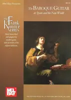 Barokní kytara ve Španělsku a v Novém světě: Gaspar Sanz, Antonio de Santa Cruz, Francisco Guerau, Santiago de Murcia - The Baroque Guitar in Spain and the New World: Gaspar Sanz, Antonio de Santa Cruz, Francisco Guerau, Santiago de Murcia