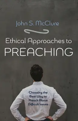 Etické přístupy ke kázání - Ethical Approaches to Preaching