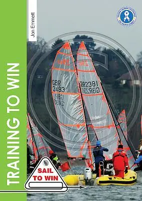 Trénink na vítězství: Tréninková cvičení pro sólové lodě, skupiny a lodě s trenérem - Training to Win: Training Exercises for Solo Boats, Groups and Those with a Coach