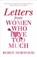 Dopisy žen, které milují příliš mnoho - Letters from Women Who Love Too Much