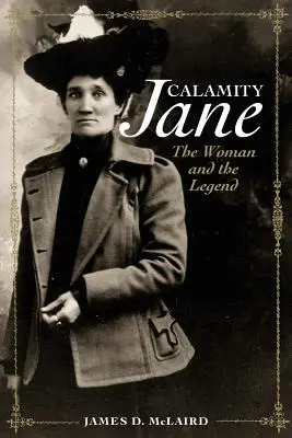 Calamity Jane: Žena a legenda - Calamity Jane: The Woman and the Legend