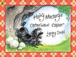 Caterwaul Caper Hairy Maclaryho - Hairy Maclary's Caterwaul Caper