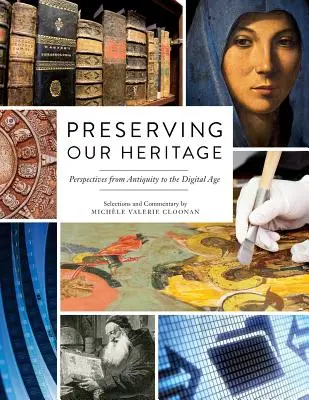 Zachování našeho dědictví: Perspektivy od starověku po digitální věk - Preserving Our Heritage: Perspectives from Antiquity to the Digital Age