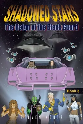 Stínové hvězdy: The Reign of the Black Guard (Vláda černé gardy) - Shadowed Stars: The Reign of the Black Guard