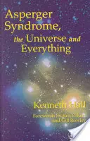 Aspergerův syndrom, vesmír a vůbec: Kennethova kniha - Asperger Syndrome, the Universe and Everything: Kenneth's Book