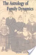 Astrologie rodinné dynamiky - Astrology of Family Dynamics