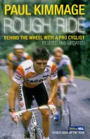 Drsná jízda: Za volantem s profesionálním cyklistou - Rough Ride: Behind the Wheel with a Pro Cyclist