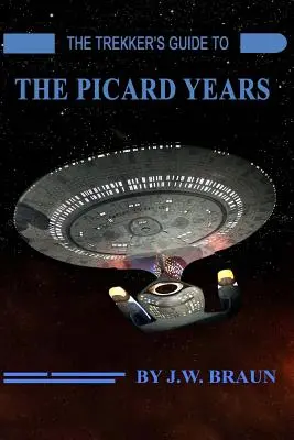 Průvodce cestovatele po Picardových letech - The Trekker's Guide to the Picard Years