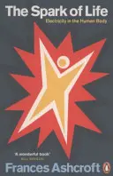 Jiskra života - Elektřina v lidském těle (Spark of Life - Electricity in the Human Body) - Spark of Life - Electricity in the Human Body