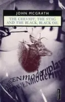 Cheviot, jelen a černý, černý olej - The Cheviot, the Stag and the Black, Black Oil