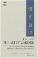 Sun-Tzu: Umění válčit: První český překlad zahrnující nedávno objevené texty z Jin-čchüe-šanu: Tzu-c': první český překlad zahrnující nedávno objevené texty z Jin-čchüe-šanu - Sun-Tzu: The Art of Warfare: The First English Translation Incorporating the Recently Discovered Yin-Ch'ueh-Shan Texts