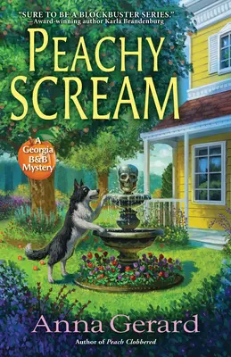 Broskvový výkřik: Georgia B&b Mystery - Peachy Scream: A Georgia B&b Mystery