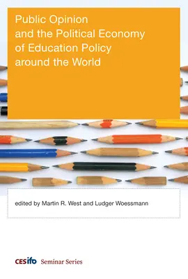 Veřejné mínění a politická ekonomie vzdělávací politiky ve světě - Public Opinion and the Political Economy of Education Policy Around the World