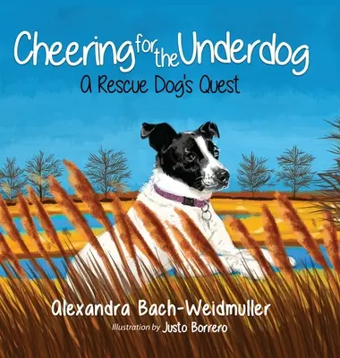 Fandění smolařům: Pátrání záchranářského psa (Cheering for the Underdog: A Rescue Dog's Quest) - Cheering for the Underdog: A Rescue Dog's Quest