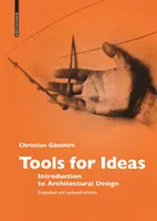 Nástroje pro nápady - Úvod do architektonického navrhování - Tools for Ideas - Introduction to Architectural Design