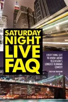 Nejčastější dotazy k Saturday Night Live: Všechno, co je třeba vědět o nejdéle vysílané televizní komedii - Saturday Night Live FAQ: Everything Left to Know About Television's Longest Running Comedy