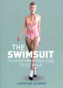 Plavky: Plavky: Móda od bazénu po přehlídkové molo - The Swimsuit: Fashion from Poolside to Catwalk