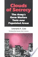 Mraky tajemství: Armádní testy bakteriální války nad obydlenými oblastmi. - Clouds of Secrecy: The Army's Germ Warfare Tests Over Populated Areas