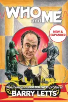 Kdo a já - Vzpomínky producenta seriálu Doctor Who Barryho Lettse - Who and Me - The memoir of Doctor Who producer Barry Letts