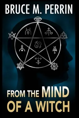 Z mysli čarodějnice - From the Mind of a Witch