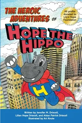 Hrdinská dobrodružství hrocha Hopea - The Heroic Adventures of Hope the Hippo