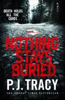 Nic nezůstane pohřbeno - Nothing Stays Buried
