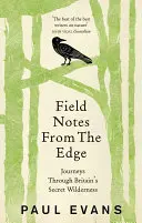 Zápisky z terénu - Field Notes from the Edge