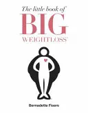 Malá kniha velkého hubnutí - Little Book of Big Weightloss