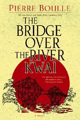 Most přes řeku Kwai - The Bridge Over the River Kwai