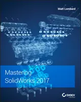 Zvládnutí Solidworks - Mastering Solidworks
