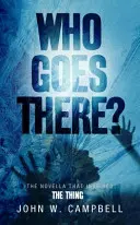 Kdo tam jde - Who Goes There
